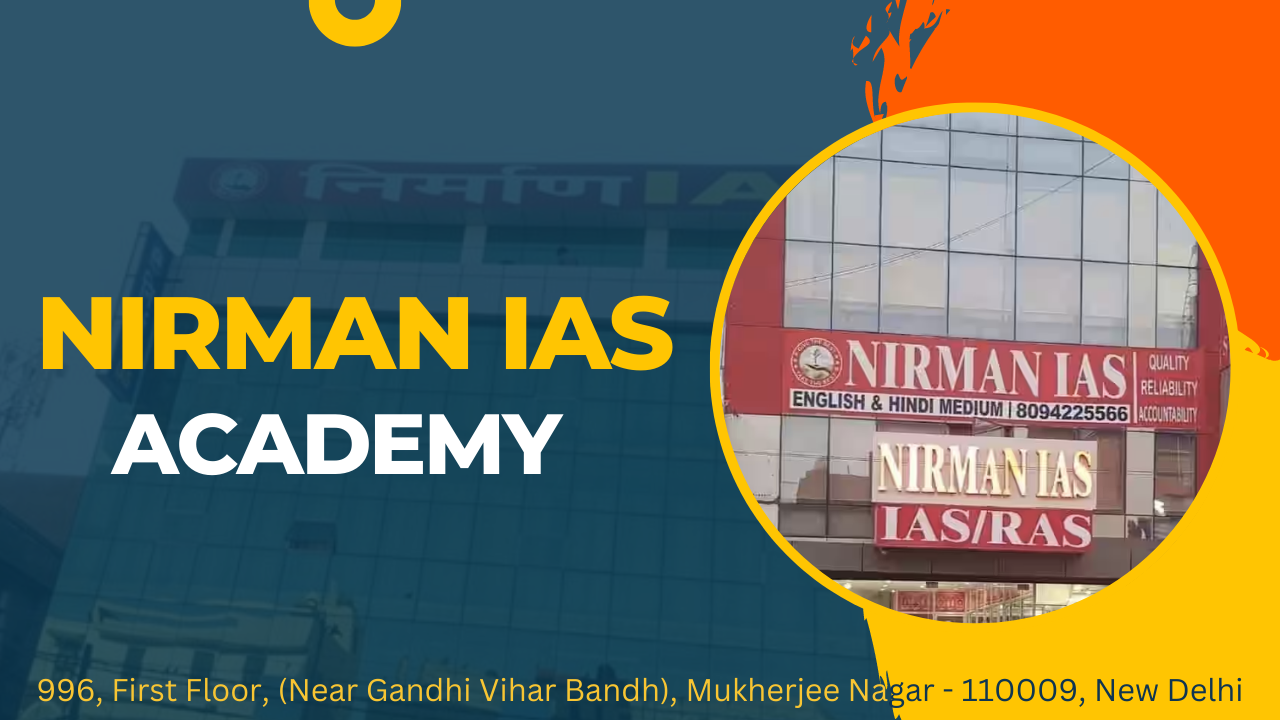 Nirman IAS Academy Delhi